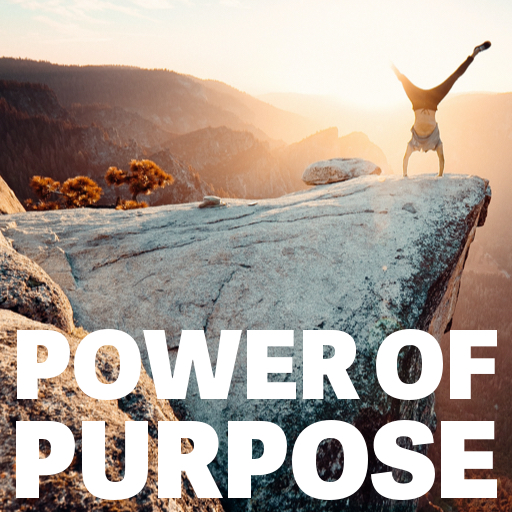 Power of Purpose